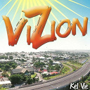 Vizion - Kel vie