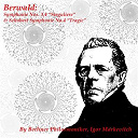Igor Markevitch / L'orchestre Philharmonique De Berlin - Berwald: symphonie nos. 3, 4 '' singuliere '' & schubert: symphonie no. 4 '' tragic ''