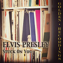 Elvis Presley "The King" - Stuck on you