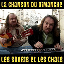 La Chanson Du Dimanche - Les souris et les chats (la chanson du dimanche s05e06)