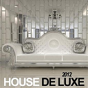 Armando Gomez / Dj Plinio / Feelit / Get Down / Juicy Lotta / Milk / Nightmare Before Monday / Osterley / Sensual Groove / Soulpark / South Ealing / The Sun Warrios / Time Travel / West Kensington - House de luxe 2012