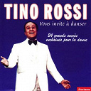 Tino Rossi - Tino rossi vous invite &agrave; danser (24 grands succ&egrave;s)