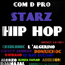 10 Kret / Adikson / Ahmada Smis / Al Iman Staff / Boss-1 / Cheikomic / Costello / Dayna / Djamajal / Djamila / Donkichoc / Kalif Hardcore / Ligne 2 Mire / Lorenzo La Rafale / Mickey Lansky / Predatene / Soldat Jahman - Hip hop starz