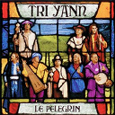 Tri Yann - Le p&eacute;l&eacute;grin