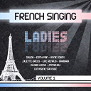 Anne Sylvestre / Annie Cordy / Barbara / Berthe Sylva / Catherine Sauvage / Colette Renard / Cora Vaucaire / Dalida / Germaine Sablon / Gloria Lasso / Jacqueline Fran&ccedil;ois / Juliette Gr&eacute;co / Lina Margy / Line Renaud / Magali No&euml;l / Mich&egrave;le Arnaud / Mick Micheyl / Patachou / Zizi Jeanmaire / &Eacute;dith Piaf - Legends of french singing ladies, vol. 1