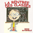 Les Galopins, Le Monde D'hugo / Universal Sound Machine - La rentr&eacute;e des classes : &eacute;cole maternelle (l'alphabet en chansons, cinq le&ccedil;ons de chose et trois chansons pour danser)