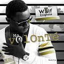 Wilf Enighma - Ma volont&eacute;