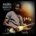 Andra Kouyat&eacute; / S&egrave;k&egrave; Chi - Saro