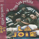 &Agrave; Nous Les Petits - La joie