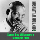 Sonny Boy Williamson - Sonny boy williamson: sonny boy williamson & memphis slim