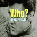 Elvis Presley "The King" - Who?