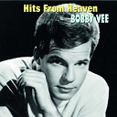 Bobby Vee - Hits from heaven