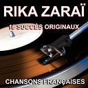 Rika Zarai - Chansons fran&ccedil;aises (16 succ&egrave;s originaux)