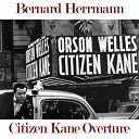 Bernard Herrmann - Overture (from "citizen kane")