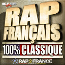 Alibi Montana / Assassin / Beat De Boul / Ben J / Boulox / Busta Flex / Demi Portion / Disiz La Peste / Dj Cream / Dj Cut Killer / D&eacute;mon One / Fabe / Flynt / Hamed Daye / Kerry James / Kery James / La Rumeur / Les 2 Doigts / Les Sages Po&egrave;tes De La Rue / Les Sales Gosses / Lim / Miki Grems / Minist&egrave;re Amer / Mystik / M&eacute;dine / Nakk Mendosa / Nekfeu / Oxmo Puccino / Pejmaxx / Pit Baccardi / Rocca / Rockin' Squat / Rohff / Scred Connexion / Sefyu / Selim Du 94 / Shit Squad / Shurik'n / Soulchildren / Stomy Bugzy / Swift Guad / Taipan / Tandem / Tsr Crew / Youssoupha / Zoxea - Rap fran&ccedil;ais 100% classic