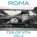 Alessandro Ziliani / Beniamino Gigli / Carlo Buti / Cesare Siepi / Claudia Muzio / Ferruccio Tagliavini / Gianni Poggi / Gino Bechi / Giuseppe Di Stefano / Giuseppe Lugo / Luciano Tajoli / Mario Del Monaco / Mario Lanza / Tito Gobbi / Tito Schipa - Roma dolce vita, vol.2
