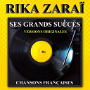 Rika Zarai - Ses grands succ&egrave;s (chansons fran&ccedil;aises)