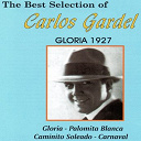 Carlos Gardel - The best selection of carlos gardel (gloria 1927)