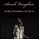 Sarah Vaughan - Sarah vaughan: after hours at the london house / you're mine you