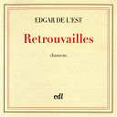 Edgar De L'est - Retrouvailles