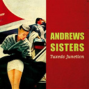 The Andrews Sisters - Tuxedo junction