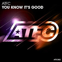 Atfc - You know it's good