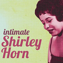 Shirley Horn - Intimate shirley horn