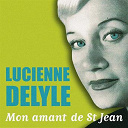 Lucienne Delyle - Mon amant de saint jean