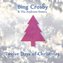 Bing Crosby / The Andrews Sisters - Twelve days of christmas