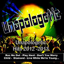 Aury / Beautiful Band / Diamond Music / Flash Ki / Laura Ciffa / Llina Joy / Lyra Pearl / Mig Vasquez / M&eacute;lanie Greco / S&eacute;verine Bione / Vince Benet - Unapologetic (unapologetic hits 2012 - 2012)