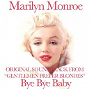 Marilyn Monroe - Bye bye baby (original soundtrack from "gentlemen prefer blondes")