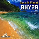 Bhy2r - Save di planet (seize the day riddim)