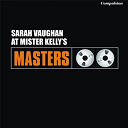 Sarah Vaughan - At mister kelly's