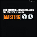John Coltrane / Wilbur Harden - The complete sessions