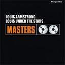Louis Armstrong - Louis under the stars