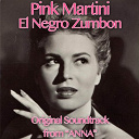 Pink Martini - Anna (el negro zumbon, original soundtrack from "anna")