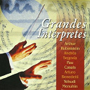 Andr&eacute;s Segovia / Arthur Rubinstein / Arturo Benedetti / Arturo Benedetti, Yehudi Menulin / Carlo-Maria Giulini / Orchester Der Festspiele Luzern / Orchestra Sinfonica Nazionale Della Rai / Pau Casals / Sir Yehudi Menuhin / Wilhelm Furtw&auml;ngler - Grandes int&eacute;rpretes