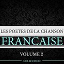 Charles Aznavour / Charles Trenet / Georges Brassens / Georges Moustaki / Jacques Brel / Juliette Gr&eacute;co / L&eacute;o Ferr&eacute; / &Eacute;dith Piaf - Les po&egrave;tes de la chanson fran&ccedil;aise, vol. 2