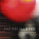 Arnaud Laumont / Patricia Dallio - Pat feuillet&eacute;e