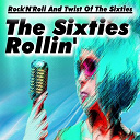 Adam Faith / Bobby Darin / Booker T. & The Mg's / Brian Hyland / Carole King / Connie Francis / Dion / Duane Eddy / Helen Shapiro / Joe Brown / Little Eva / Mark Wynter / Neil Sedaka / Sam Cooke / The Bruvvers / The Crickets / The M.g's / The Shadows - The sixties rollin' (rock'n'roll and twist of the sixties)