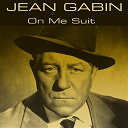 Jean Gabin - Jean gabin: on me suit