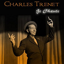 Charles Trenet - Charles trenet: je chante