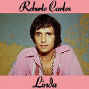 Roberto Carlos - Linda