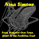 Nina Simone - From newport over town hall to the forbitten fruit