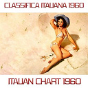 Adriano Celentano / Caterina Valente / Conway Twitty / Domenico Modugno / Eddie Calvert / Gianni Meccia / Joe Sentieri / Marino Marini / Mina / Nico Fidenco / Peppino Di Capri / Percy Faith / Rocco Granata / The Fendermen / The Fleetwoods / Tony Dallara / Umberto Bindi - Classifica italiana - italian chart 1960