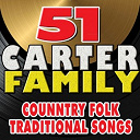 The Carter Family - 51 the carter family country folk traditional  songs (the carter family country folk)