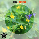 Irma - With you