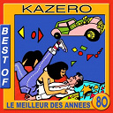 Kazero - Best of kazero (le meilleur des ann&eacute;es 80)