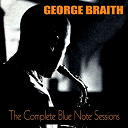 George Braith - The complete blue note sessions