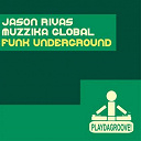 Jason Rivas / Muzzika Global - Funk underground
